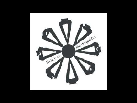 Lívia e os Piá de Prédio (2008) - Submundo Autofágico