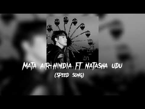 Mata air-Hindia ft Natasha udu (speed song) full