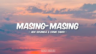 Download lagu Ade Govinda &  Ernie Zakri - Masing-Masing (Lirik) mp3 Download lagu Ade Govinda &  Ernie Zakri - Masing-Masing (Lirik) mp3