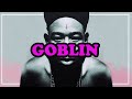 Tyler The Creator Understanding GOBLIN