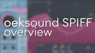 Video thumbnail for oeksound spiff: Overview by oeksound