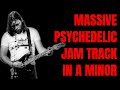 MASSIVE PSYCHEDELIC ROCK JAM IN Am  | Guitar Backing Track (120 BPM)