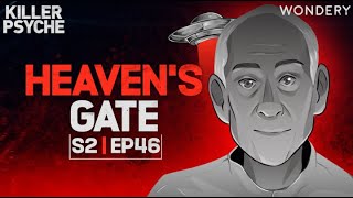 From Belief to Tragedy: Inside the Cult of Heaven&#39;s Gate | Killer Psyche | Podcast
