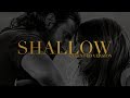 Lady Gaga, Bradley Cooper - Shallow (Extended Version)