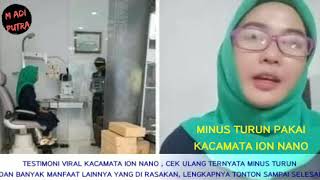 Download lagu TESTIMONI VIRAL, MINUS TURUN PAKAI KACAMATA ION NANO mp3