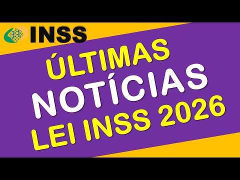 INSS: LATEST NEWS (LAW 15.327/2026)
