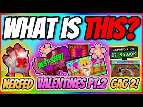 What Was This Update... Valentines PT 2, Kitsune NERF, New BEST SEED, GAG 2 & More | Grow A Garden