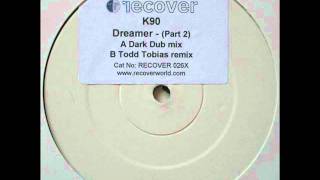 K90 - Dreamer (Dark Dub Mix)