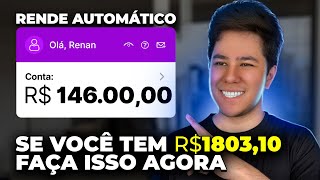 INVISTA R$1803,10 UMA VEZ e CHEGUE em R$146 MIL COM RENDIMENTOS AUTOMÁTICOS!