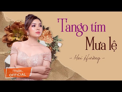 Tango Tím , Mưa Lệ - Mai Hường | Nhạc Trữ Tình Đặc Biệt 2021 | Tuyệt Phẩm Nhạc Anh Bằng - Lam Phương