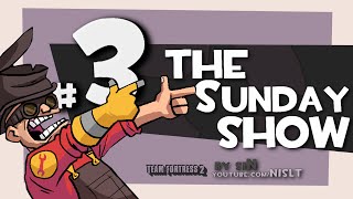 TF2: The Sunday Show #3