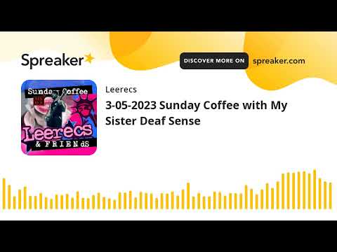 My Sister Deaf Sense: Writing About Human Behavior
