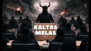 O V I - Kaltas Melas