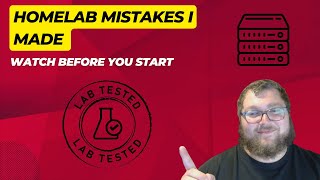 My Biggest Homelab Mistakes (And How to Avoid Them)