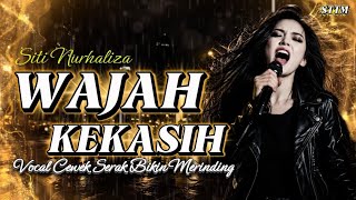 Download lagu WAJAH KEKASIH - SITI NURHALIZA | COVER CEWEK | Vocal nya sakit banget🔥Suara Serak Bikin Nangis mp3