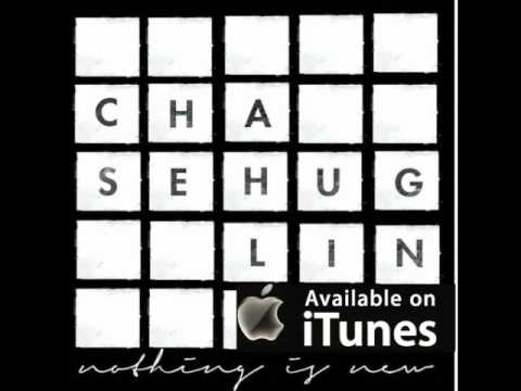 Nothing is New - Chase Huglin NOW ON ITUNES!