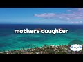 Miley Cyrus Mothers Daughter Clean Lyrics