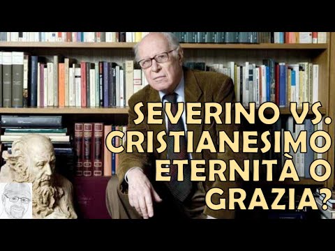 Emanuele Severino and Christianity - Eternity of Being or Divine Grace?