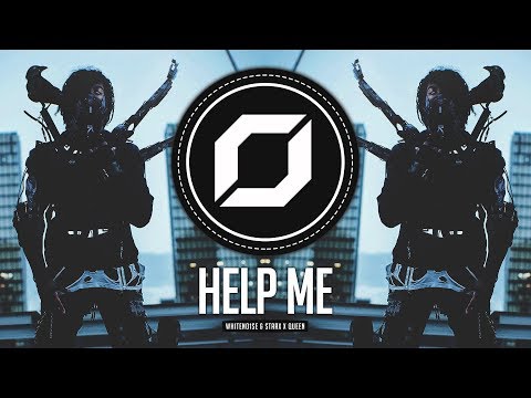 HARD-PSY ◉ WHITENO1SE & STARX x Queen - Help Me
