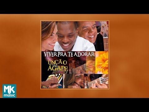 💿 Ministério Unção Ágape - Viver Pra Te Adorar (CD COMPLETO)