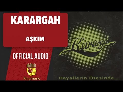 Karargah - Aşkım - (Official Audio)