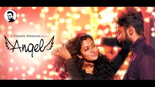 Angel - Romantic Music Video Song | Praveen Sebastian | Pushpanathan Arumugam | Dinesh, Roshini