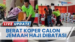 Kapasitas Koper Terbatas, Calon Jemaah Haji Asal Trenggalek Pentingkan Skincare dan Kacamata Hitam