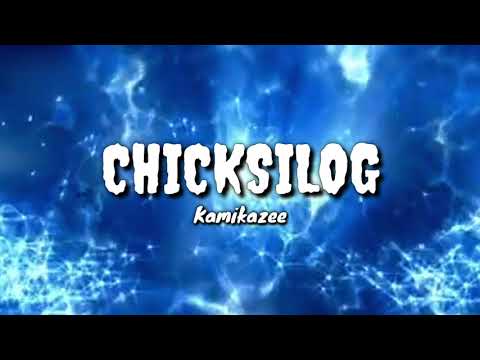 CHICKSILOG - Kamikazee (lyrics)