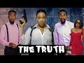 THE TRUTH (YawaSkits, Episode 77)