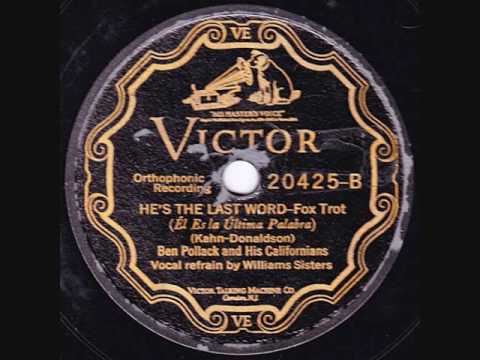 Ben Pollack & His Californians - He's The Last Word - 1926