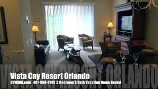 preview picture of video 'Vista Cay Resort Orlando 407-966-4144 - 3 Bedroom Vacation Home Rental'