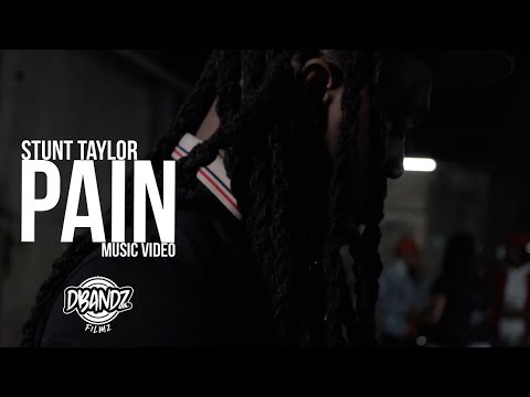 Stunt Taylor - Pain (MUSIC VIDEO)