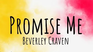 Beverley Craven - Promise Me (Lyrics)