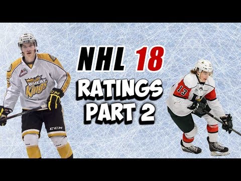 NHL 18: All CHL Player and Goalie Ratings/Potential