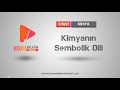 9. Sınıf  Kimya Dersi  Kimyanın Sembolik Dili 9. Sınıf Kimya - Kimyanın Sembolik Dili konusunda element ve özellikleri, bileşik ve özellikleri , atomik, diatomik ve poliatomik, ... konu anlatım videosunu izle