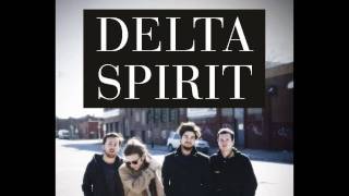 Delta Spirit - Parade