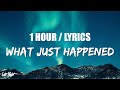 The Kid LAROI - What Just Happened (1 HOUR LOOP) Lyrics