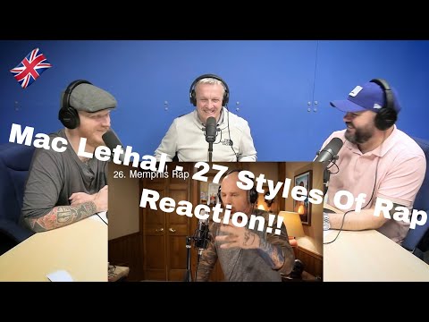 Mac Lethal - 27 Styles of Rapping REACTION!! | OFFICE BLOKES REACT!!