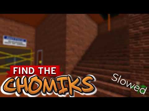 Find the Chomiks OST 010 - Humble Accommodations | Slowed