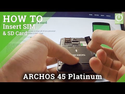 Install SIM and SD Card in ARCHOS 45 Platinum - Set SIM & SD Card