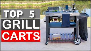 5 Best Grill Carts  in 2026