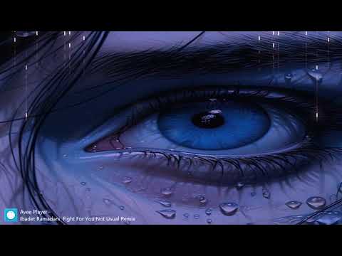 Ibadet Ramadani  Fight For You Not Usual Remix