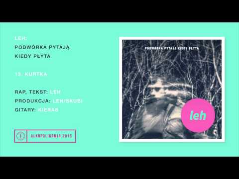 13. Leh - Kurtka prod. Leh/Skubi, gitara: Kieras