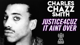 Prince's Cousin Chazz - Justice 4 Cuz, It Ain't Over!