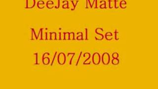 Dj Mattè Minimal Set 2008