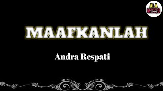 Download lagu Andra Respati - Maafkanlah || Lirik mp3 Download lagu Andra Respati - Maafkanlah || Lirik mp3