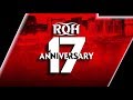ROH 17th Anniversary Full Show Highlights