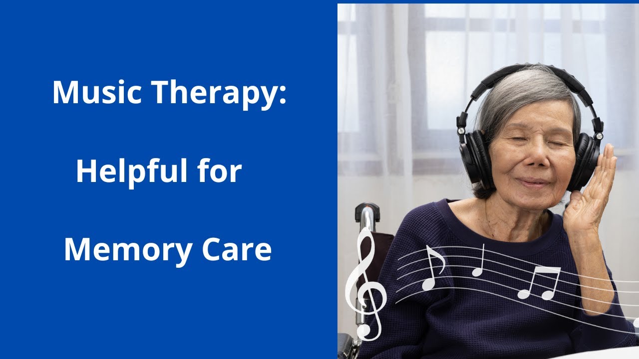 Music Therapy Shown to Be Helpful for Memory Care