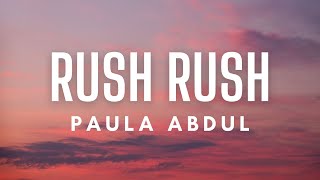 Paula Abdul - Rush, Rush (Lyrics)
