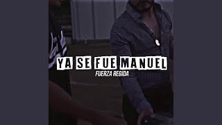 Ya Se Fue Manuel
